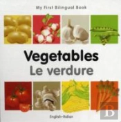 My First Bilingual Book -  Vegetables (English-Italian)