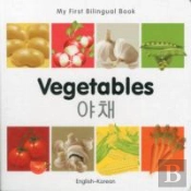 My First Bilingual Book -  Vegetables (English-Korean)