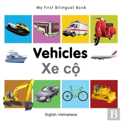 Bertrand.pt - My First Bilingual Book -  Vehicles (English-Vietnamese)