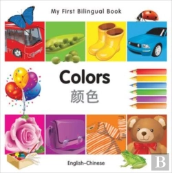 Bertrand.pt - My First Bilingual Bookâ€“Colors (Englishâ€“Chinese)