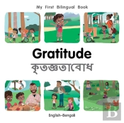 My First Bilingual Bookgratitude (Englishbengali)