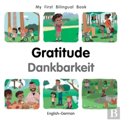 Bertrand.pt - My First Bilingual Bookgratitude (Englishgerman)
