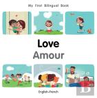 My First Bilingual Booklove (Englishfrench)
