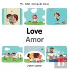 My First Bilingual Booklove (Englishspanish)