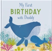 My First Birthday With Daddy