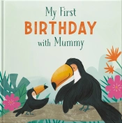 My First Birthday With Mummy