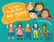 My First Board Book: My Body