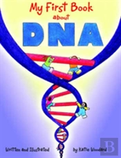 My First Book About Dna