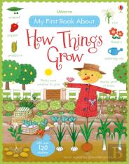My First Book About How Things Grow