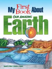 My First Book About Our Amazing Earth