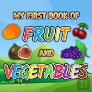 My First Book Fruit And Vegetables