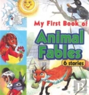 My First Book Of Animal Fables