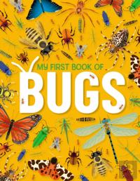 My First Book Of Bugs
