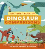 My First Book Of Dinosaur Comparisons