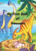 My First Book Of Dinosaurs
