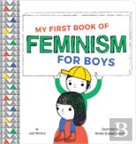 My First Book Of Feminism (For Boys)