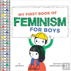 Bertrand.pt - My First Book Of Feminism (For Boys)