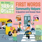 My First Brain Quest First Words: Community Helpers