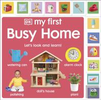 My First Busy Home: Let'S Look And Learn!