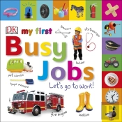 My First Busy Jobs Let'S Go To Work