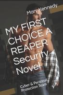 My First Choice A Reaper Security Novel