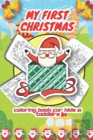 My First Christmas Coloring Book For Kids & Toddlers