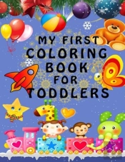 My First Coloring Book - Best Present Fo