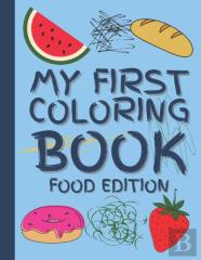 My First Coloring Book Food Edition
