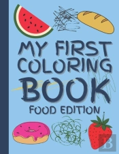My First Coloring Book Food Edition