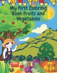 My First Coloring Book Fruits And Vegetable