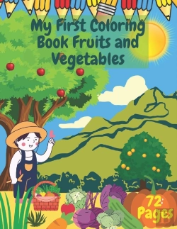 Bertrand.pt - My First Coloring Book Fruits And Vegetable