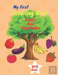 My First Coloring Book Fruits And Vegetables