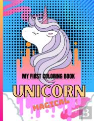 My First Coloring Book Unicorn Magical