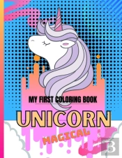 My First Coloring Book Unicorn Magical