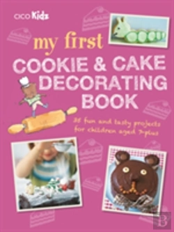 Bertrand.pt - My First Cookie & Cake Decorating Book