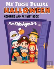 My First Deluxe Halloween Coloring And Activity Book For Kids Ages 3-5