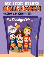 My First Deluxe Halloween Coloring And Activity Book For Kids Ages 3-5