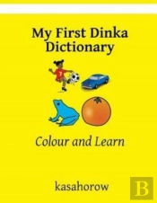 My First Dinka Dictionary