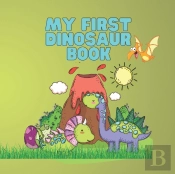 My First Dinosaur Book