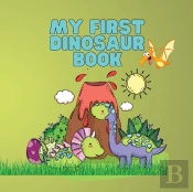 My First Dinosaur Book