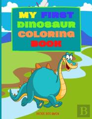 My First Dinosaur Coloring Book