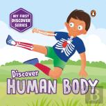 My First Discover Series: Human Body