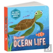 My First Discover Series: Ocean Life