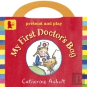 My First Doctor'S Bag