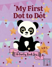 My First Dot To Dot Activity Book For Kids 2+