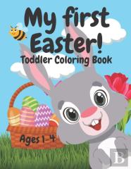 My First Easter! Toddler Coloring Book