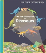 My First Encyclopedia Of Dinosaurs