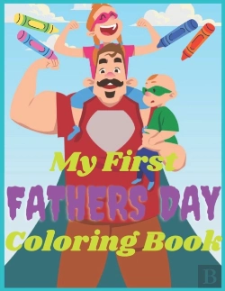 Bertrand.pt - My First Fathers Day Coloring Book