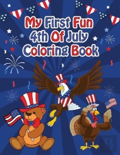 My First Fun 4th Of July Coloring Book