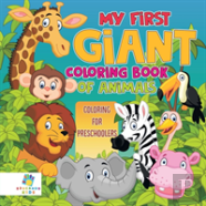 My First Giant Coloring Book Of Animals | Coloring For Preschoolers